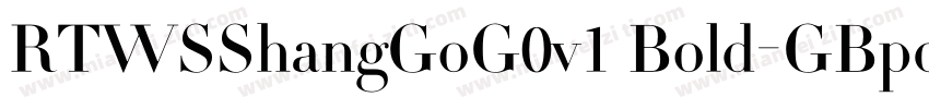 RTWSShangGoG0v1 Bold-GBpc-EUC-H字体转换